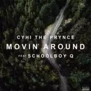Instrumental: Cyhi The Prynce - Movin Around (Prod. By OZ & Syk Sense)